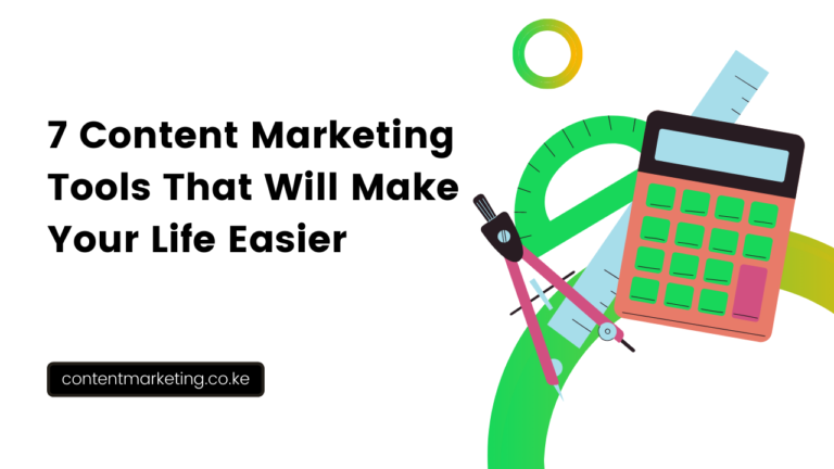 7 Content Marketing Tools That Will Make Your Life Easier
