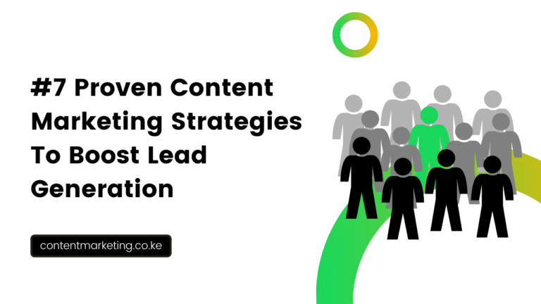 #7 Proven Content Marketing Strategies To Boost Lead Generation