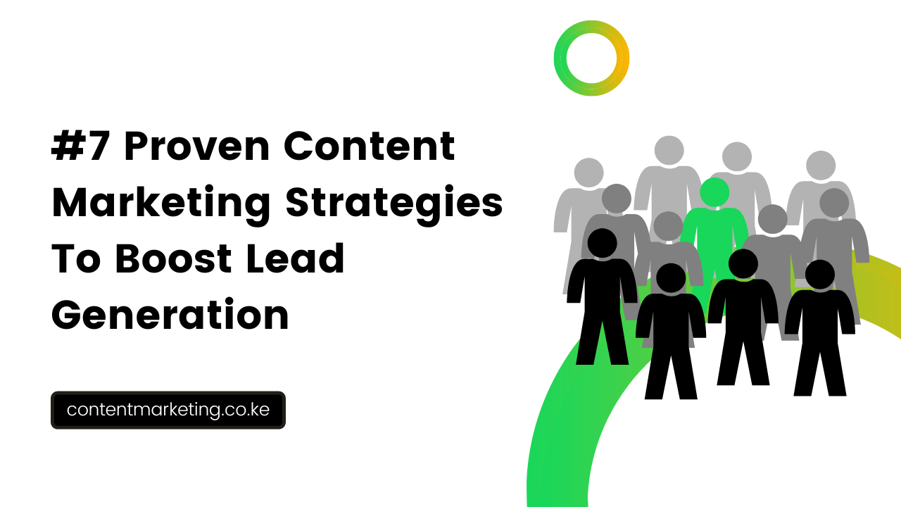 Content Marketing Strategies To Boost Lead Generation