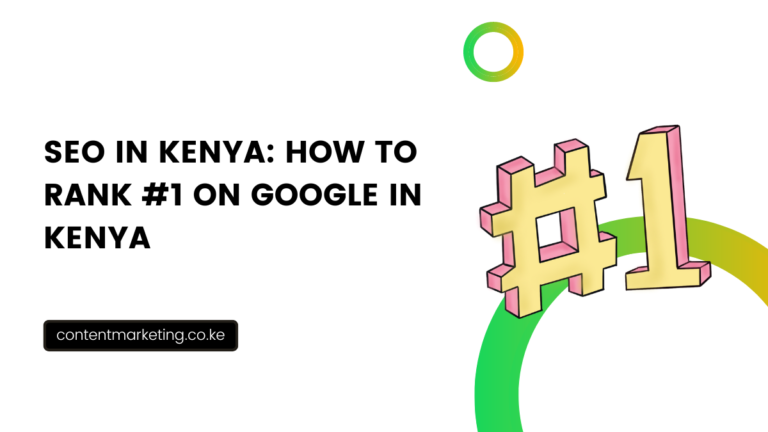 SEO in Kenya: How To Rank #1 On Google in Kenya