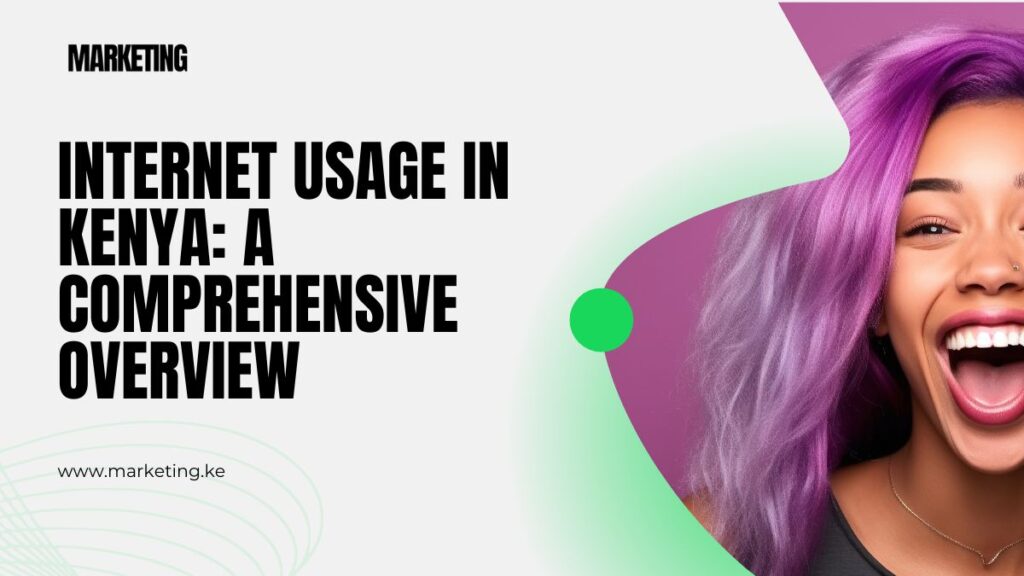 Usage in Kenya A Comprehensive Overview (2024)