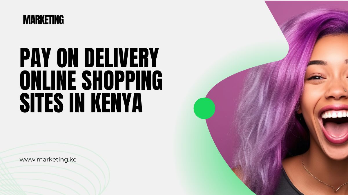 Pay on Delivery Online Shopping Sites in Kenya