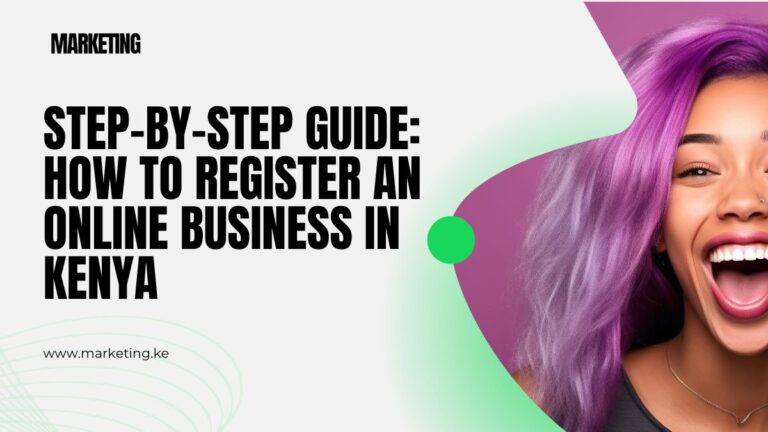 How to Register an Online Business in Kenya