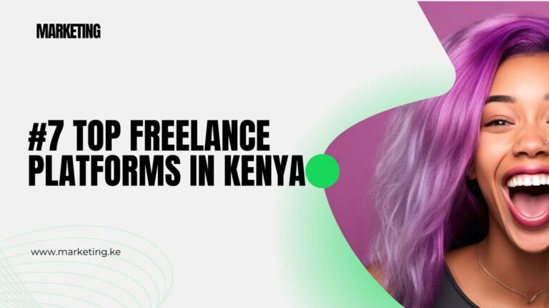#7 Top Freelance Platforms in Kenya