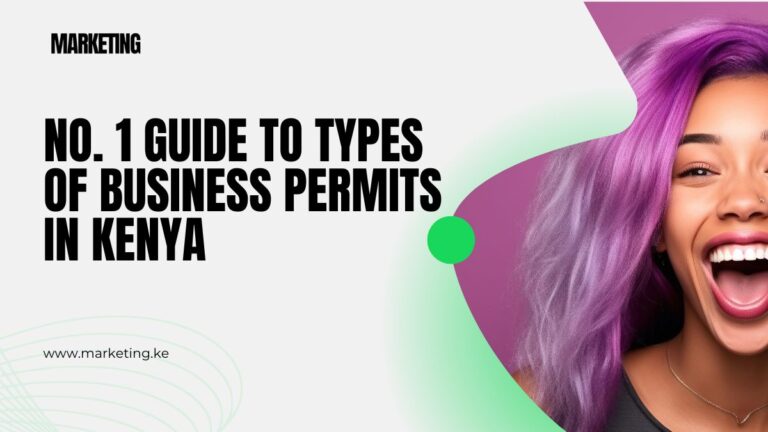 No. 1 Guide to Types of Business Permits in Kenya