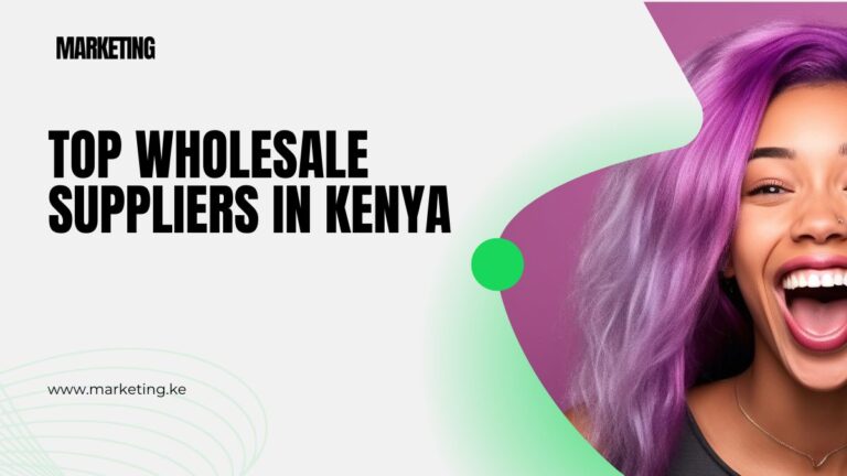 Top Wholesale Suppliers in Kenya