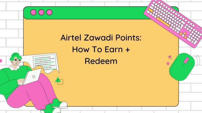 Airtel Zawadi Points 2024: How To Earn + Redeem