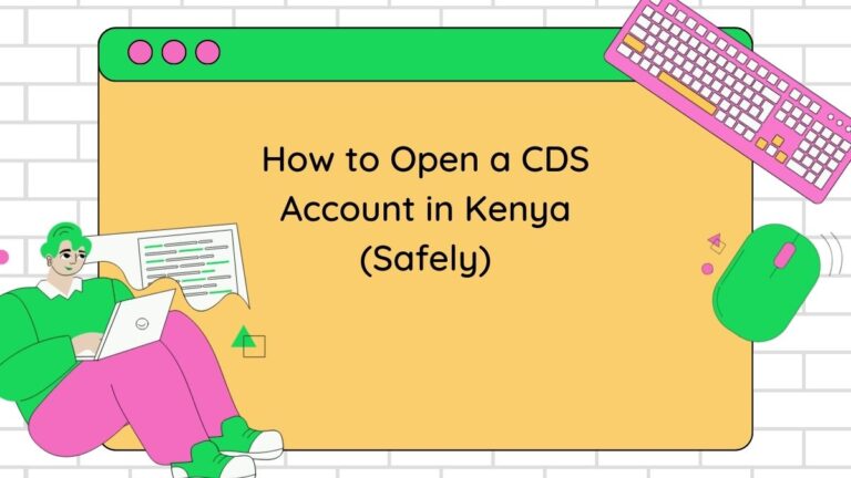 How to Open a CDS Account in Kenya (Safely)