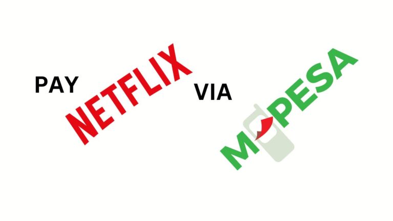 How to Pay for Netflix in Kenya via M-Pesa Without Paybill